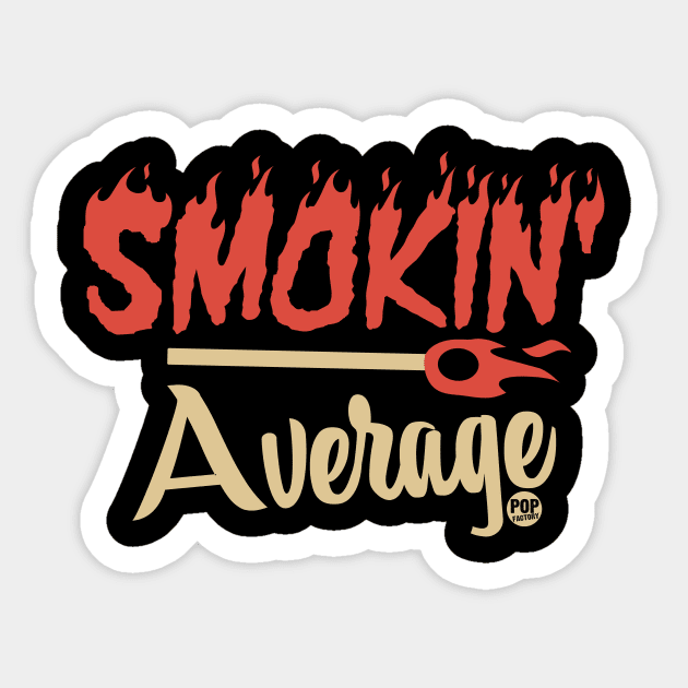 SMOKIN AVERAGE Sticker by toddgoldmanart